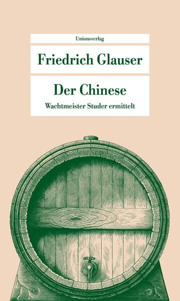 Der Chinese, Taschenbuch von Friedrich Glauser, Unionsverlag, 9783293203327