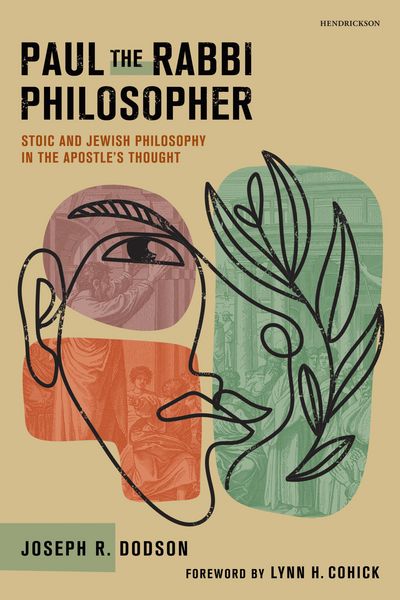 Produktbild: Paul the Rabbi Philosopher: Stoic and Jewish Philosophy in the Apostle's Thought