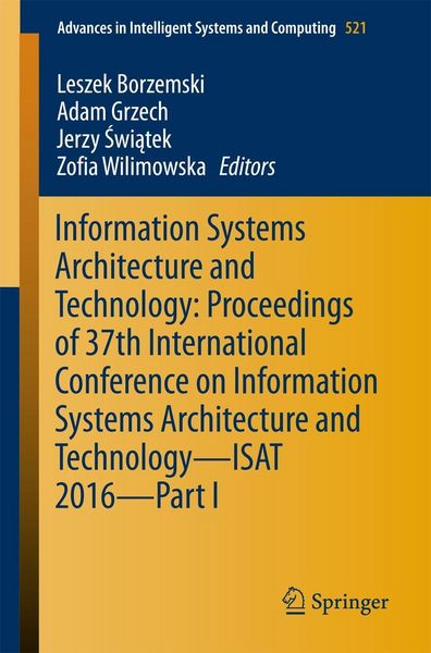 Produktbild: Information Systems Architecture and Technology: Proceedings of 37th International Conference on Information Systems Architecture and Technology - ISA