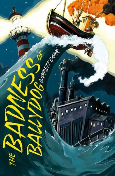 Produktbild: Carr, G: The Badness of Ballydog