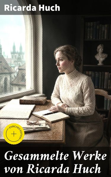 Produktbild: Gesammelte Werke von Ricarda Huch