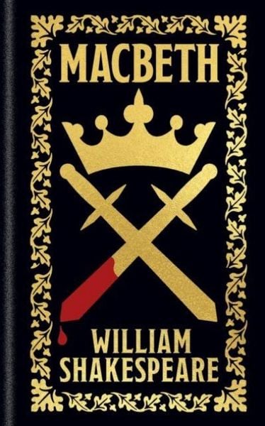 Macbeth, Gebundene Ausgabe von William Shakespeare, Arcturus Publishing Ltd, 9781398851047