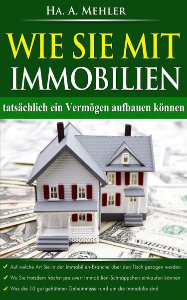 Produktbild: Wie Sie mit Immobilien tats&auml;chlich ein Verm&ouml;gen aufbauen