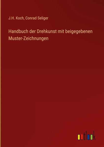 Produktbild: Handbuch der Drehkunst mit beigegebenen Muster-Zeichnungen