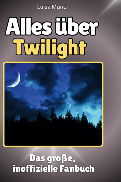 Produktbild: Alles &uuml;ber.  Twilight