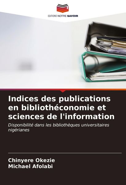 Produktbild: Indices des publications en biblioth&eacute;conomie et sciences de l'information