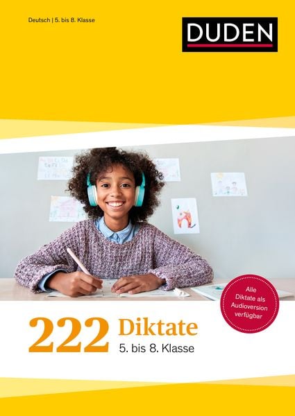 222 Diktate - 5. bis 8. Klasse, Taschenbuch von , Duden ein Imprint von Cornelsen Verlag GmbH, 9783411723171