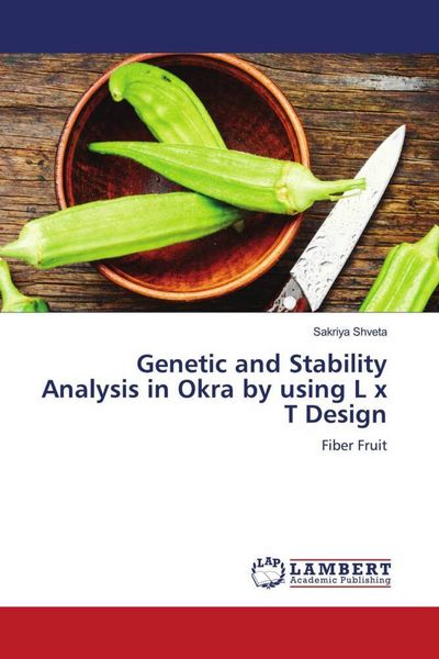 Produktbild: Genetic and Stability Analysis in Okra by using L x T Design