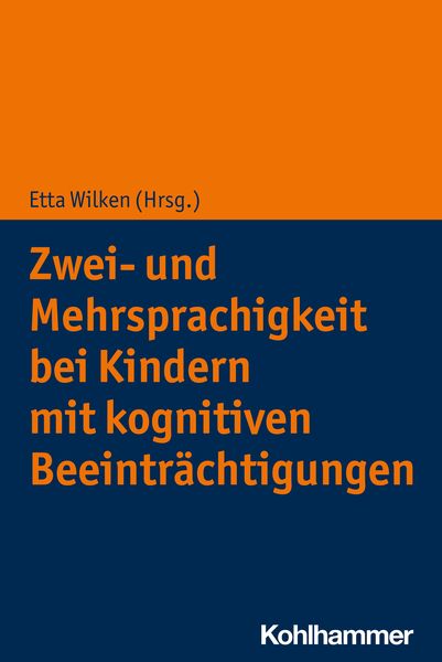 Produktbild: Zwei- und Mehrsprachigkeit bei Kindern mit kognitiven Beeintr&auml;chtigungen