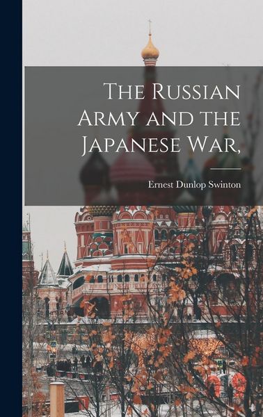 Produktbild: The Russian Army and the Japanese war,