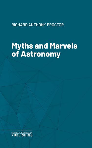 Produktbild: Myths and Marvels of Astronomy