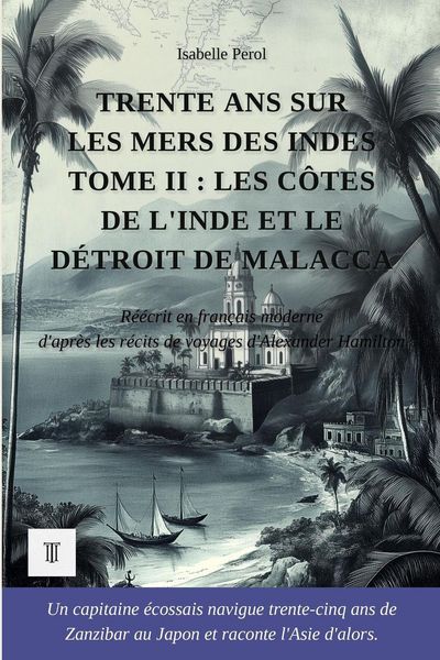 Produktbild: Trente ans sur les mers des Indes, Tome II