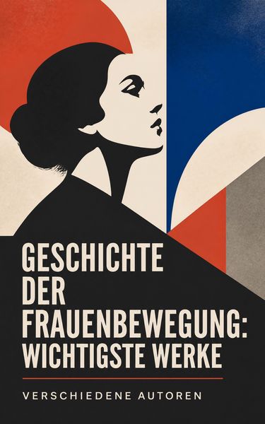 Produktbild: Geschichte der Frauenbewegung: Wichtigste Werke