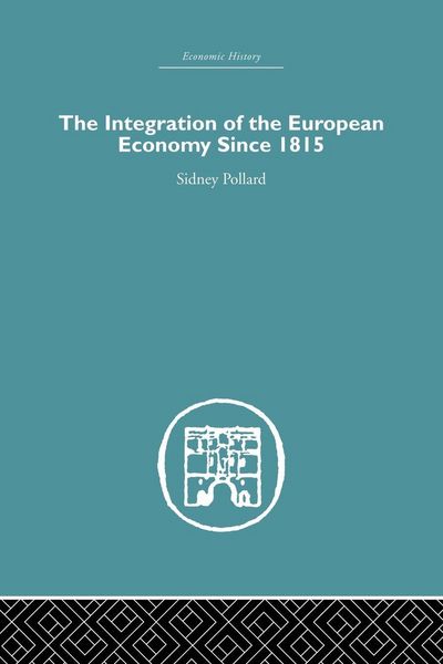 Produktbild: The Integration of the European Economy Since 1815