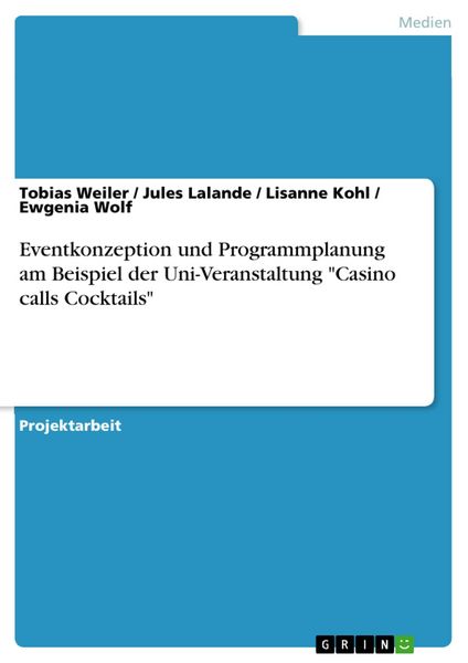 Produktbild: Eventkonzeption und Programmplanung am Beispiel der Uni-Veranstaltung "Casino calls Cocktails"
