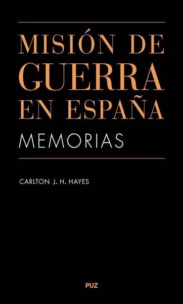 Produktbild: Misi&oacute;n de guerra en Espa&ntilde;a : memorias