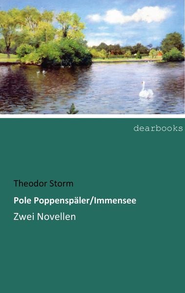 Pole Poppenspäler/Immensee, Taschenbuch von Theodor Storm, Dearbooks, 9783954559756