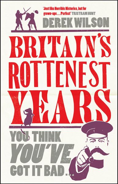 Produktbild: Wilson, D: Britain's Really Rottenest Years