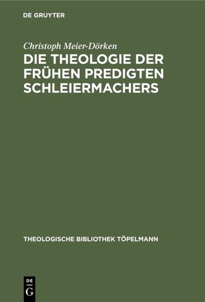 Die Theologie der frühen Predigten Schleiermachers