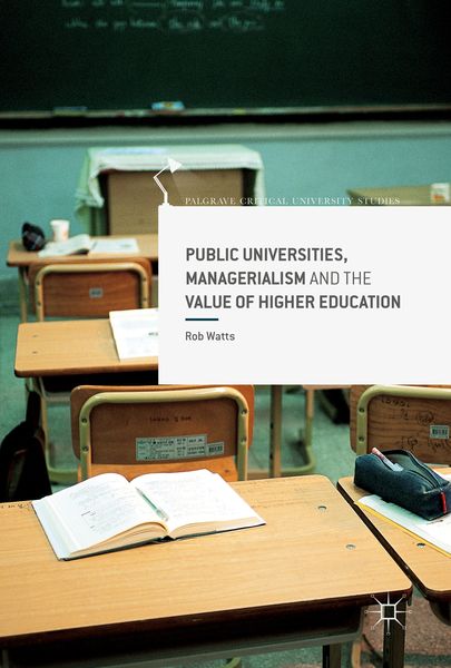 Produktbild: Public Universities, Managerialism and the Value of Higher Education