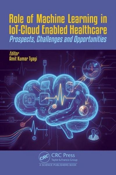 Produktbild: Role of Machine Learning in IoT-Cloud Enabled Healthcare