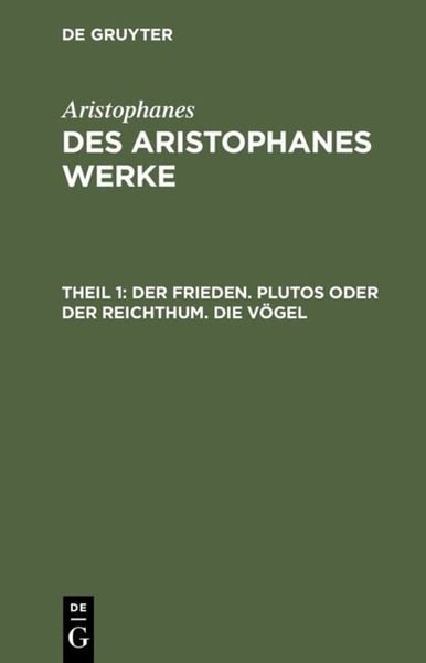 Produktbild: Der Frieden. Plutos oder der Reichthum. Die V&ouml;gel
