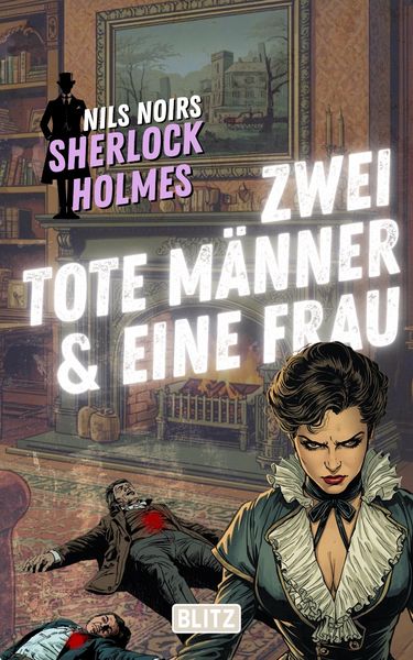Produktbild: Zwei tote M&auml;nner & eine Frau (Nils Noirs Sherlock Holmes 31)