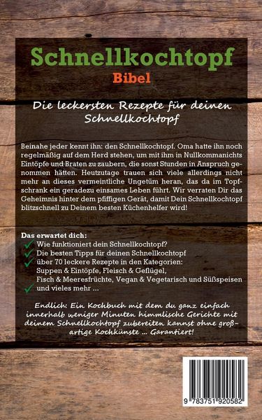 Produktbild: Die Schnellkochtopf Bibel: Die leckersten Rezepte f&uuml;r deinen Schnellkochtopf