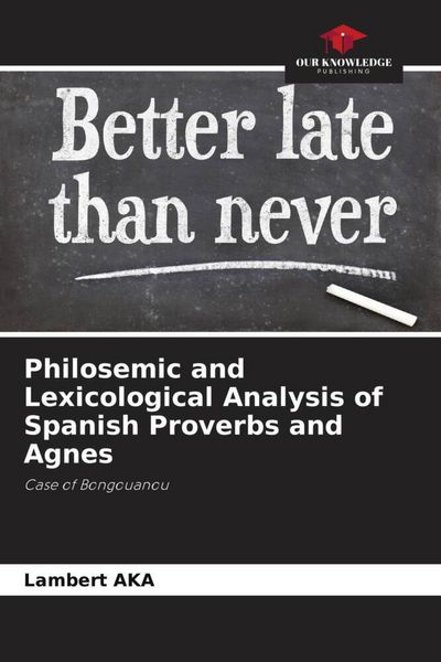 Produktbild: Philosemic and Lexicological Analysis of Spanish Proverbs and Agnes
