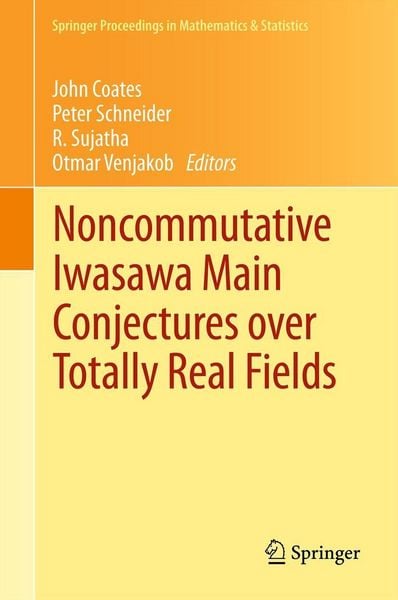 Produktbild: Noncommutative Iwasawa Main Conjectures over Totally Real Fields