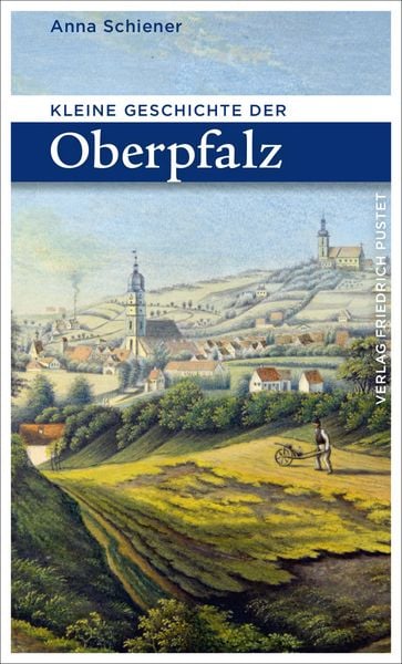 Produktbild: Kleine Geschichte der Oberpfalz