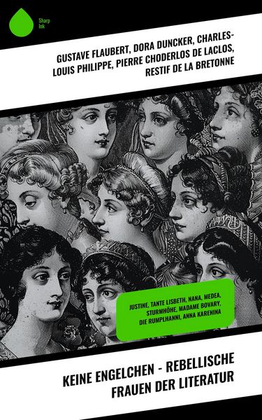 Produktbild: Keine Engelchen - Rebellische Frauen der Literatur