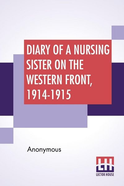 Produktbild: Diary Of A Nursing Sister On The Western Front, 1914-1915