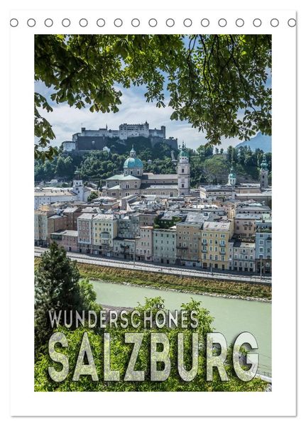 Wunderschönes SALZBURG (Tischkalender 2024 DIN A5 hoch), CALVENDO Monatskalender