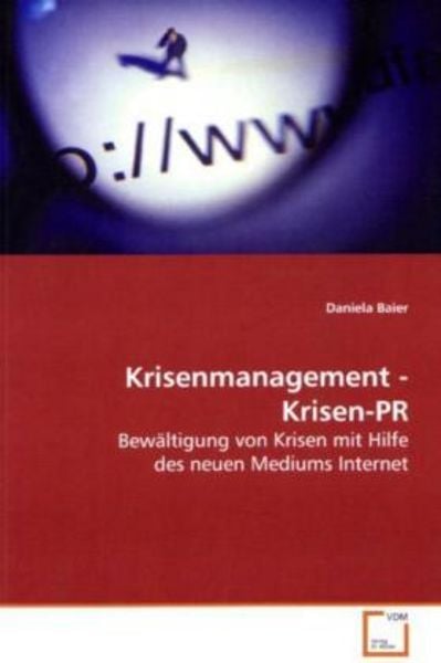 Baier, D: Krisenmanagement - Krisen-PR, Taschenbuch von Daniela Baier, VDM, 9783639104813