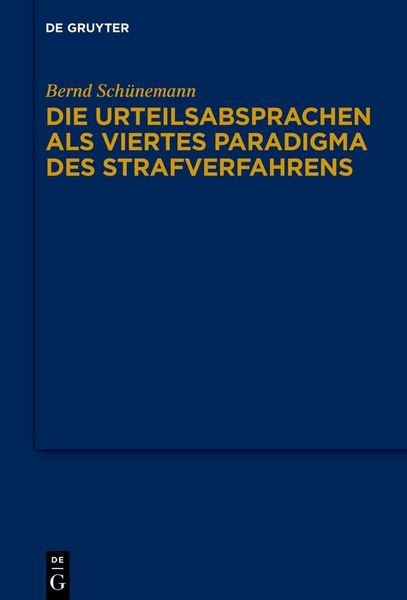Produktbild: Die Urteilsabsprachen als viertes Paradigma des Strafverfahrens