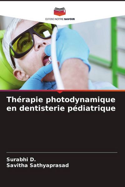 Produktbild: Th&eacute;rapie photodynamique en dentisterie p&eacute;diatrique