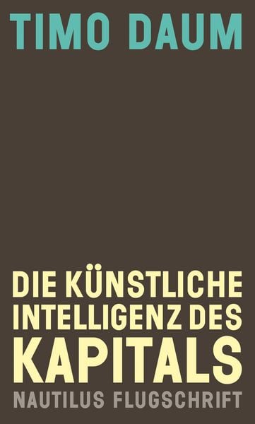 Produktbild: Die K&uuml;nstliche Intelligenz des Kapitals
