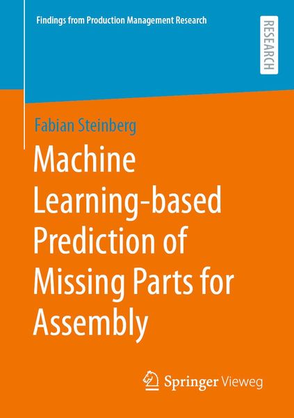 Produktbild: Machine Learning-based Prediction of Missing Parts for Assembly