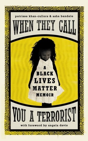 Produktbild: Khan-Cullors, P: When They Call You a Terrorist