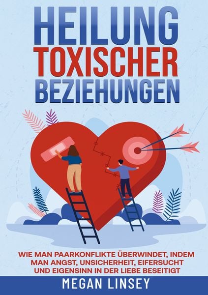 Produktbild: Heilung toxischer Beziehungen