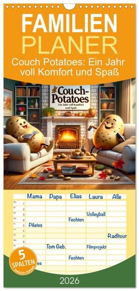 Familienplaner 2026 - Couch Potatoes: Ein Jahr voll Komfort und Spaß mit 5 Spalten (Wandkalender, 21 x 45 cm) CALVENDO