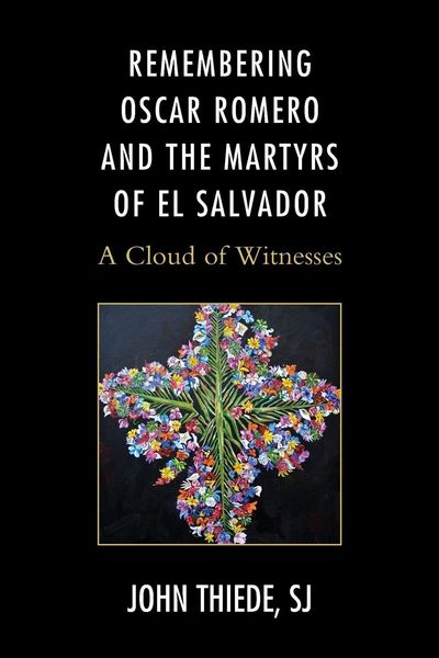 Produktbild: Remembering Oscar Romero and the Martyrs of El Salvador
