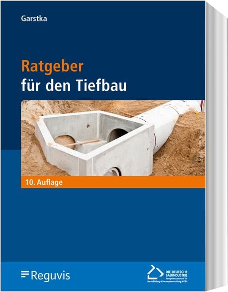 Ratgeber für den Tiefbau, Paperback von , Reguvis Fachmedien, 978-3-8462-1428-2