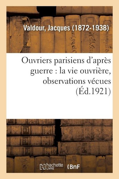 Produktbild: Ouvriers Parisiens d'Apr&egrave;s Guerre: La Vie Ouvri&egrave;re, Observations V&eacute;cues