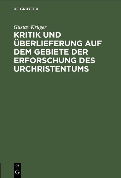 Produktbild: Kritik und &Uuml;berlieferung auf dem Gebiete der Erforschung des Urchristentums