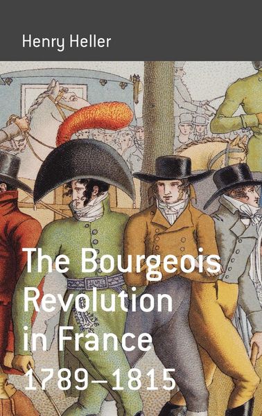 Produktbild: The Bourgeois Revolution in France 1789-1815