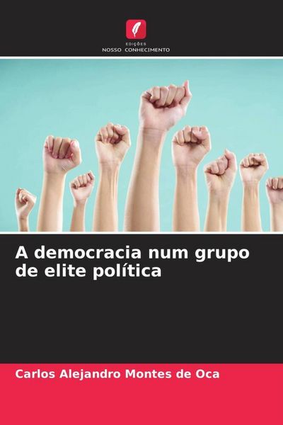 Produktbild: A democracia num grupo de elite pol&iacute;tica