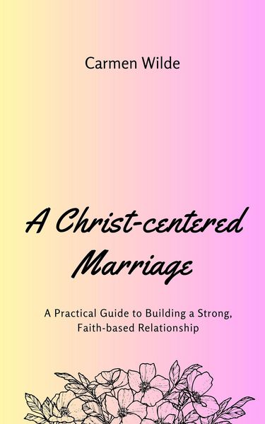 Produktbild: A Christ-centered Marriage
