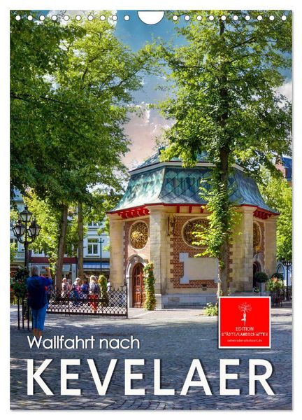 Produktbild: Wallfahrt nach Kevelaer (Wandkalender 2026 DIN A4 hoch), CALVENDO Monatskalender